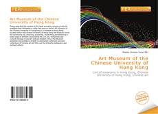 Bookcover of Art Museum of the Chinese University of Hong Kong