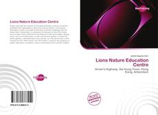 Capa do livro de Lions Nature Education Centre 