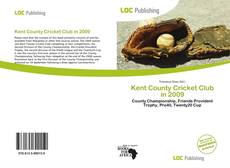 Bookcover of Kent County Cricket Club in 2009