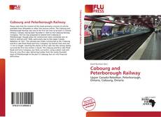 Обложка Cobourg and Peterborough Railway