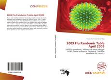 Bookcover of 2009 Flu Pandemic Table April 2009