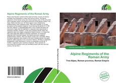Обложка Alpine Regiments of the Roman Army