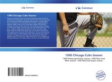 Capa do livro de 1990 Chicago Cubs Season 