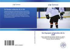 Capa do livro de Six Équipes originales de la LNH 