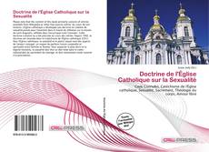 Couverture de Doctrine de l'Église Catholique sur la Sexualité