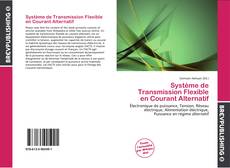 Système de Transmission Flexible en Courant Alternatif的封面