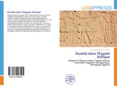 Bookcover of Dualité dans l'Égypte Antique