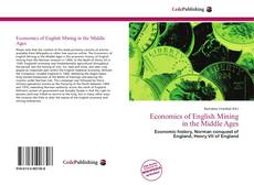 Bookcover of Economics of English Mining in the Middle Ages