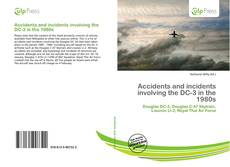 Couverture de Accidents and incidents involving the DC-3 in the 1980s