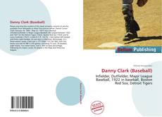 Danny Clark (Baseball) kitap kapağı