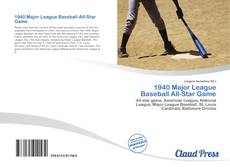 Bookcover of 1940 Major League Baseball All-Star Game