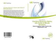 Bookcover of Giardino Botanico Alpino alle Viotte di Monte Bondone