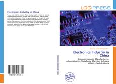 Borítókép a  Electronics Industry in China - hoz