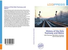 Borítókép a  History of the Oslo Tramway and Metro - hoz