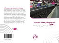 Bookcover of El Paso and Northeastern Railway