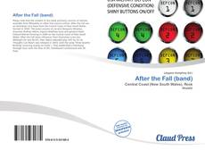 Bookcover of After the Fall (band)