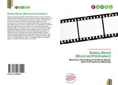 Bookcover of Bobby Blood (Musician/Filmmaker)