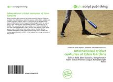 Borítókép a  International cricket centuries at Eden Gardens - hoz