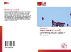 Mark Fox (Basketball)的封面