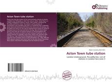 Portada del libro de Acton Town tube station