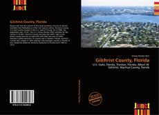 Bookcover of Gilchrist County, Florida