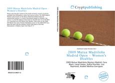 Bookcover of 2009 Mutua Madrileña Madrid Open – Women's Doubles