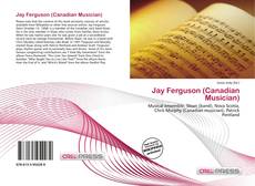 Capa do livro de Jay Ferguson (Canadian Musician) 