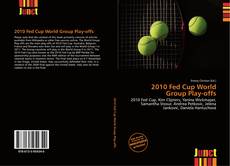 Bookcover of 2010 Fed Cup World Group Play-offs