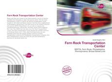 Bookcover of Fern Rock Transportation Center