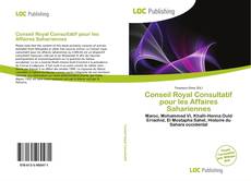 Capa do livro de Conseil Royal Consultatif pour les Affaires Sahariennes 