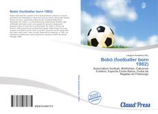 Bookcover of Bobô (footballer born 1962)