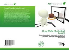 Greg White (Basketball Coach)的封面