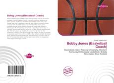 Bookcover of Bobby Jones (Basketball Coach)