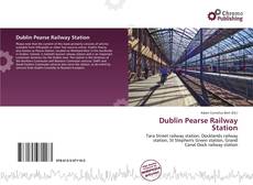 Borítókép a  Dublin Pearse Railway Station - hoz
