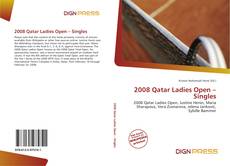 Buchcover von 2008 Qatar Ladies Open – Singles