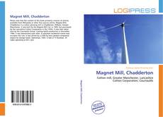 Bookcover of Magnet Mill, Chadderton