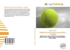 2008 Porsche Tennis Grand Prix – Singles的封面