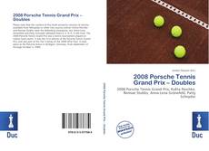 Bookcover of 2008 Porsche Tennis Grand Prix – Doubles