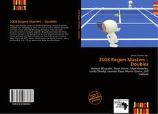 Bookcover of 2008 Rogers Masters – Doubles