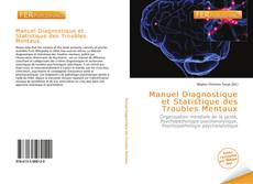 Bookcover of Manuel Diagnostique et Statistique des Troubles Mentaux