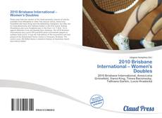 Bookcover of 2010 Brisbane International – Women's Doubles