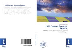 Bookcover of 1982 Denver Broncos Season