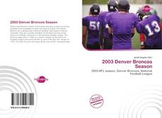 Bookcover of 2003 Denver Broncos Season