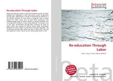 Bookcover of Re-education Through Labor