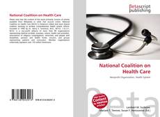 Bookcover of National Coalition on Health Care