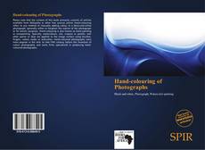 Bookcover of Hand-colouring of Photographs