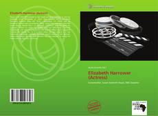 Bookcover of Elizabeth Harrower (Actress)