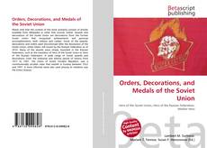 Couverture de Orders, Decorations, and Medals of the Soviet Union