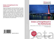 Couverture de Orders of Knighthood in the Netherlands