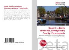 Bookcover of Upper Frederick Township, Montgomery County, Pennsylvania